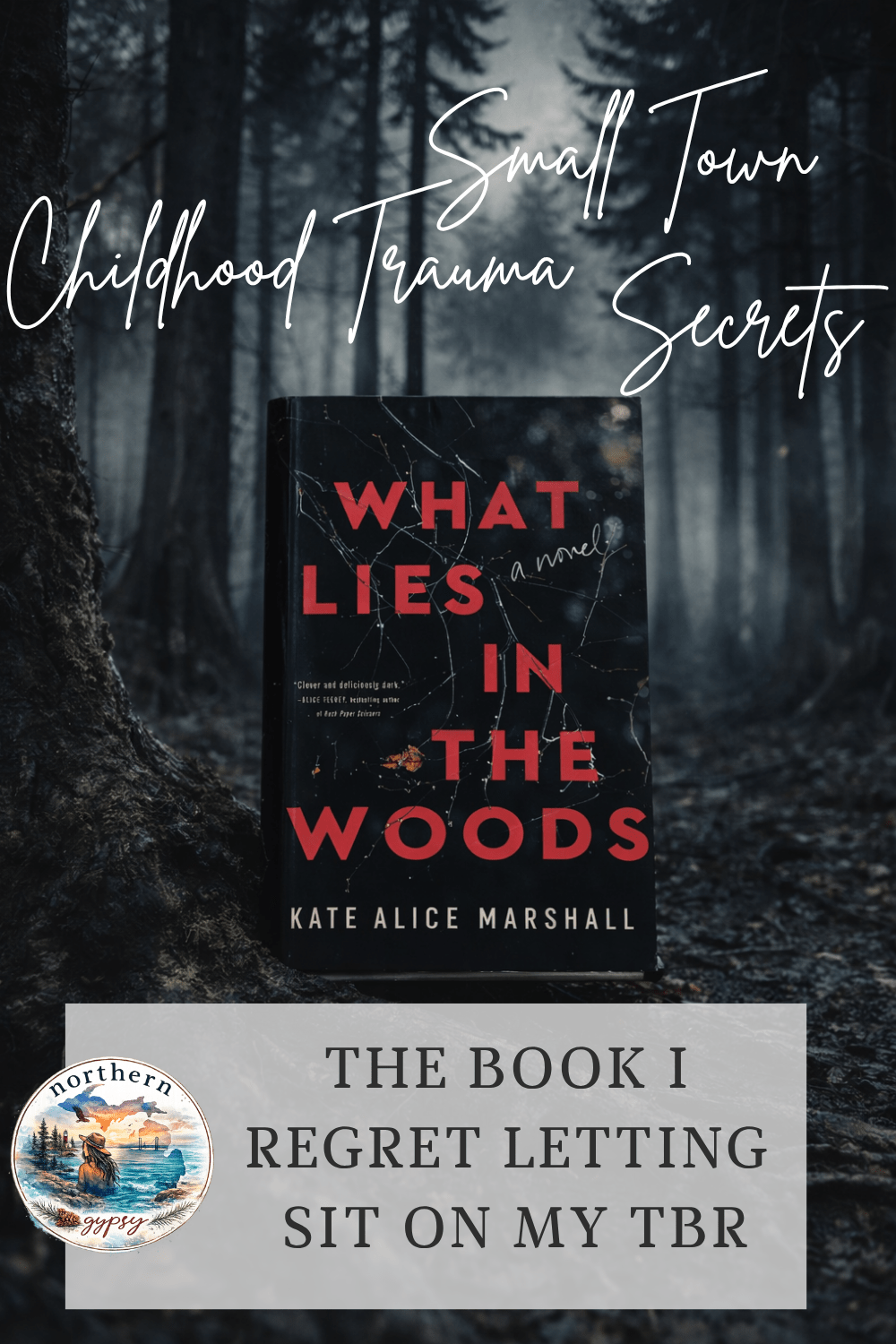 A 5-star review of What Lies in the Woods by Kate Alice Marshall; a dark, atmospheric thriller set in a small town with haunting woods, buried secrets, and unforgettable twists.
